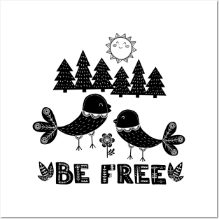 Be Free Posters and Art